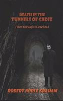 Death in the Tunnels of Cadiz