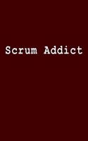 Scrum Addict: Blank Lined Journal