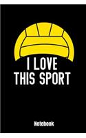 I Love This Sport Notebook
