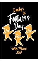 Daddy's 1st Fathers Day with Triplets 2019: Cute First Fathers Day Journal Notebook Diary Gift with Triplet Dabbing Babies, 6 X 9 Inch, 120 Blank Lined Pages