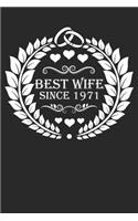 Best Wife Since 1971: Wife Gift Notebook, Wedding Anniversary Gift, Softcover (6x9 Inches) with 120 Pages