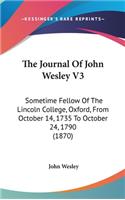 The Journal of John Wesley V3