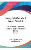 Honny Soit Qui Mal Y Pense, Parts 1-2