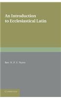 An Introduction to Ecclesiastical Latin