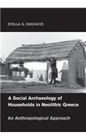 Social Archaeology of Households in Neolithic Greece