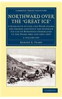 Northward Over the Great Ice 2 Volume Set