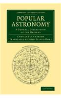 Popular Astronomy: A General Description of the Heavens