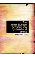 Die Behandlungen Der Sage Von Eginhard Und Emma