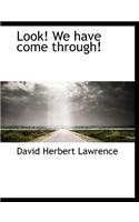 Look! We Have Come Through!: (English)