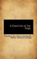 A Check-List of the Slugs