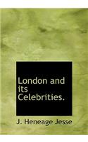 London and Its Celebrities.