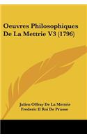 Oeuvres Philosophiques De La Mettrie V3 (1796)