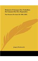 Relatorio E Synopse Dos Trabalhos Da Camara Dos Srs. Deputados: Nas Sessoes Do Anno De 1882 (1883)