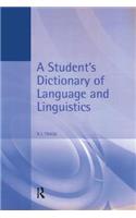 A Student's Dictionary of Language and Linguistics