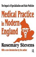 Medical Practice in Modern England