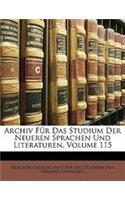 Archiv Fur Das Studium Der Neueren Sprachen Und Literaturen, Volume 115