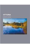 Vittoria Volume 7: (English)