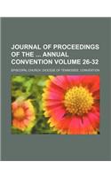 Journal of Proceedings of the Annual Convention Volume 26-32