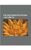 The Westminster Review (Volume 78)