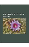 The East Side Volume 2, Nos. 7-12