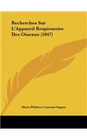 Recherches Sur L'Appareil Respiratoire Des Oiseaux (1847)