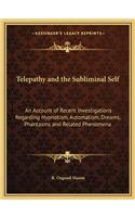 Telepathy and the Subliminal Self