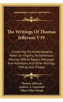 The Writings Of Thomas Jefferson V19