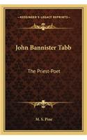 John Bannister Tabb