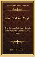 Man, God And Magic