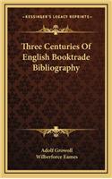 Three Centuries of English Booktrade Bibliography