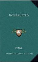 Interrupted
