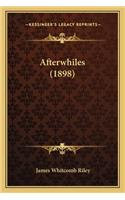 Afterwhiles (1898)