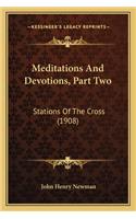 Meditations and Devotions, Part Two: Stations of the Cross (1908)