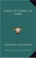 Notes of Travel V4 (1900)