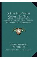 A Life Hid With Christ In God