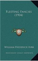 Fleeting Fancies (1904)