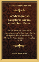 Paradoxographoi Scriptores Rerum Mirabilium Graeci