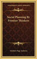 Social Planning By Frontier Thinkers