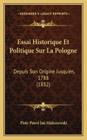 Essai Historique Et Politique Sur La Pologne