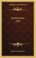 The Bard's Ghost (1864)