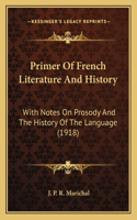 Primer Of French Literature And History