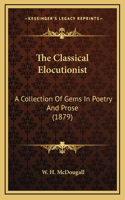 The Classical Elocutionist