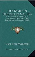 Der Kampf In Dresden Im Mai 1849