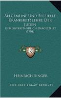 Allgemeine Und Spezielle Krankheitslehre Der Juden