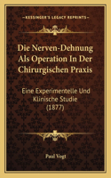 Nerven-Dehnung Als Operation In Der Chirurgischen Praxis