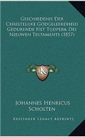 Geschiedenis Der Christelijke Godgeleerdheid Gedurende Het Tijdperk Des Nieuwen Testaments (1857)