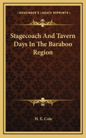 Stagecoach And Tavern Days In The Baraboo Region