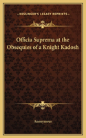 Officia Suprema at the Obsequies of a Knight Kadosh
