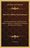 Notes Of A Military Reconnoissance