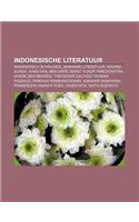 Indonesische Literatuur: Indonesisch Schrijver, Javaanse Literatuur, Kidung Sunda, Hans Ras, Ben Arps, Serat Yusup, Pancatantra(Dutch)